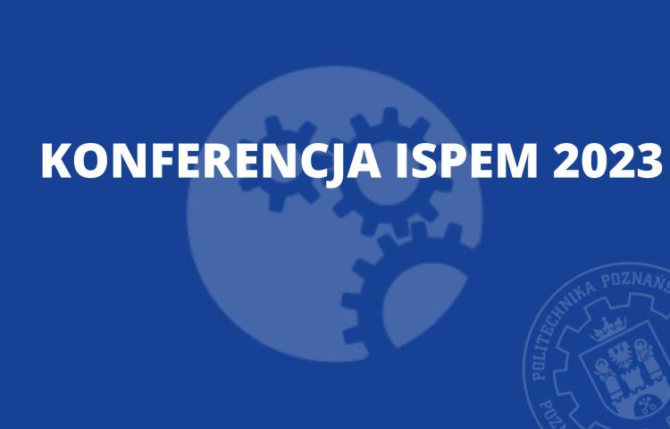 Konferencja ISPEM 2023