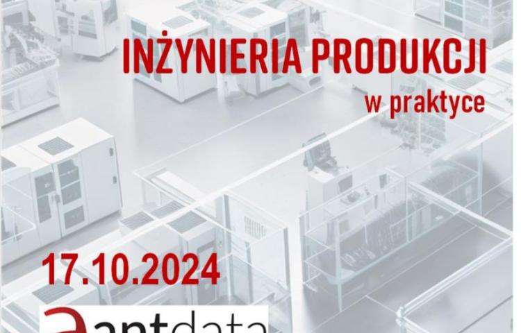 Inżynieria Produkcji w praktyce - AntData