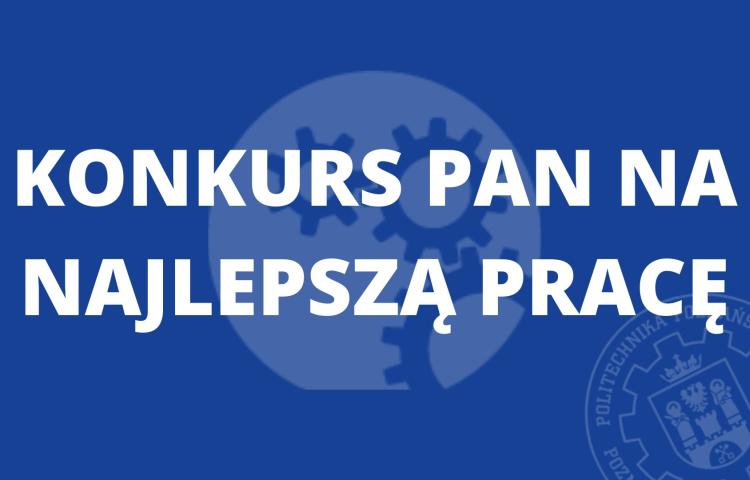 Konkurs PAN na najlepszą pracę