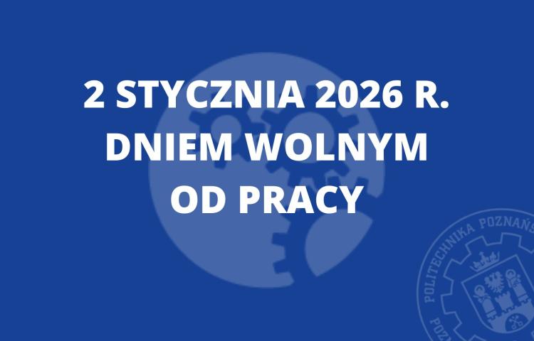 2 stycznia 2026 r. dniem wolnym od pracy