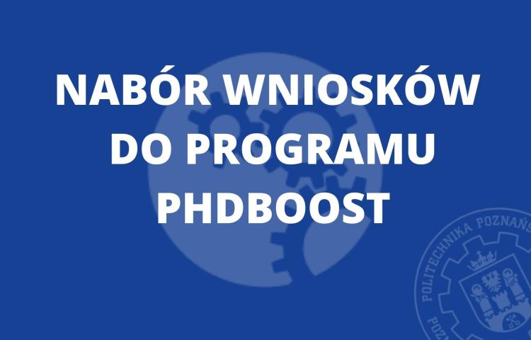 Nabór wniosków do programu "PhdBoost"