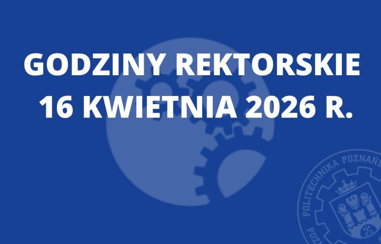 Godziny rektorskie w dniu 16.04.2026 r.