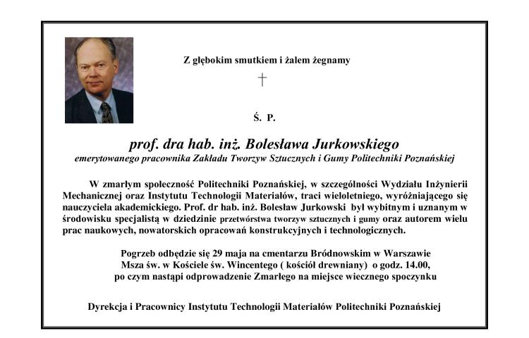 Ś. P. prof. dr hab. inż. Bolesław Jurkowski