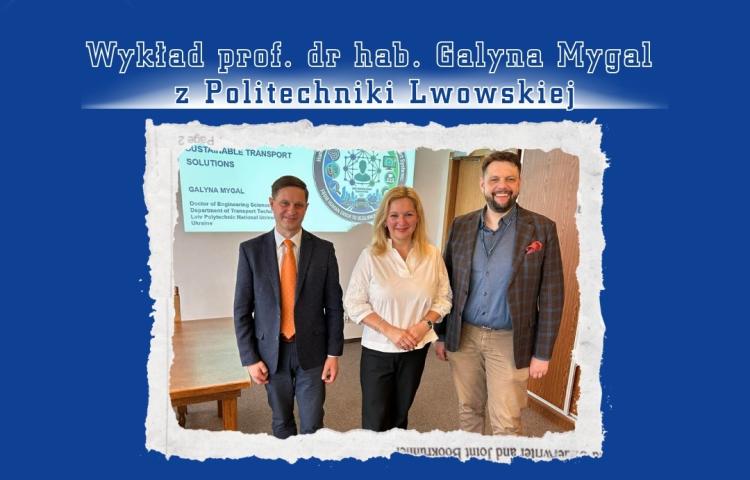 Wykład prof. dr hab. Galyna Mygal z Politechniki Lwowskiej