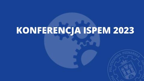 Konferencja ISPEM 2023